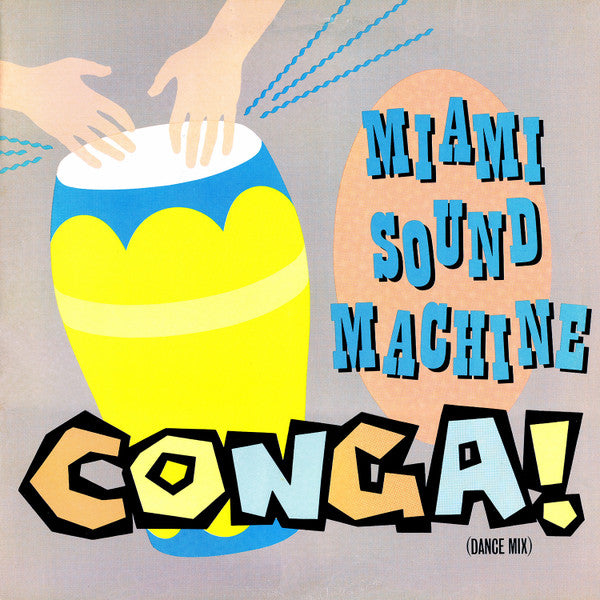 Miami Sound Machine – Conga! (Dance Mix) (VG+) Box9