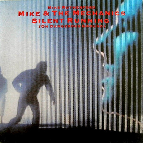 Mike & The Mechanics – Silent Running (On Dangerous Ground) (NM)