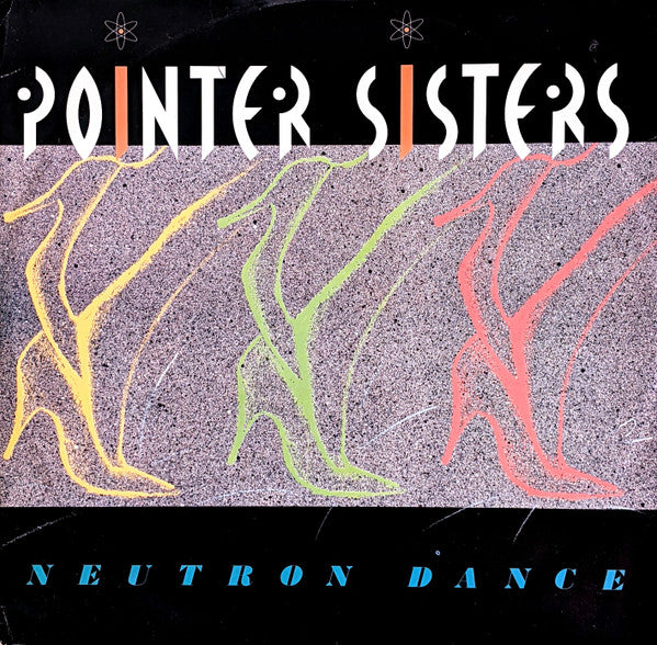 Pointer Sisters – Neutron Dance (NM, FUNDA VG+)