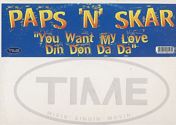 Paps 'N' Skar* – You Want My Love (Din Don Da Da) (NM, FUNDA VG+) BOX21
