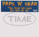 Paps 'N' Skar* – You Want My Love (Din Don Da Da) (NM, FUNDA VG+) BOX21
