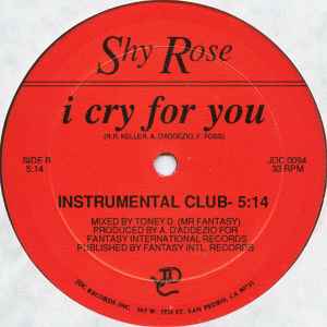 Shy Rose – I Cry For You (EX) DE ÉPOCA, NO REEDICIÓN) BOX8