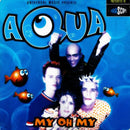Aqua – My Oh My (VG+) BOX16