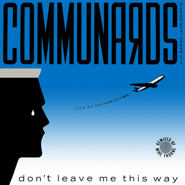 Communards With Sarah Jane Morris – Don't Leave Me This Way (Son Of Gotham City Mix) (NM, FUNDA VG+) BOX16