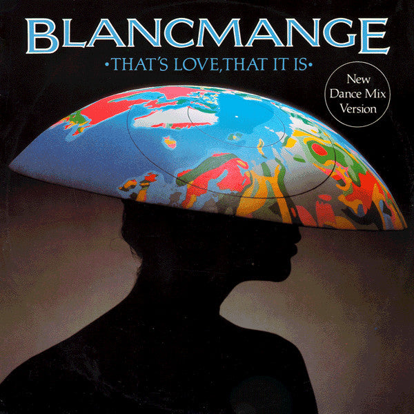 Blancmange – That's Love, That It Is (New Dance Mix Version) (VG+) BOX18