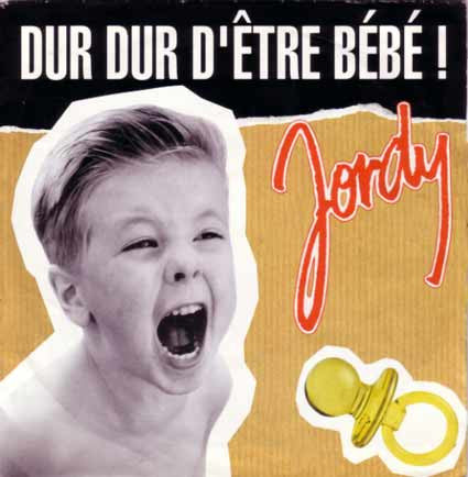 Jordy – Dur Dur D'Être Bébé! (NM, FUNDA VG+ CON PEGATINA 124 BPM) BOX18
