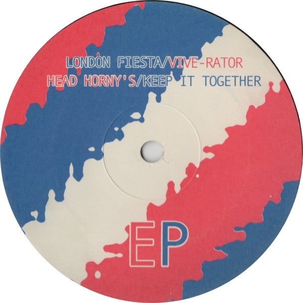 London Fiesta / Head Horny's & M.Serna ‎– Vibe-Rator / Keep It Together (VG+) BOX5