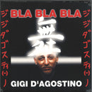 Gigi D'Agostino – Bla Bla Bla (NUEVO Y SELLADO) BOX15
