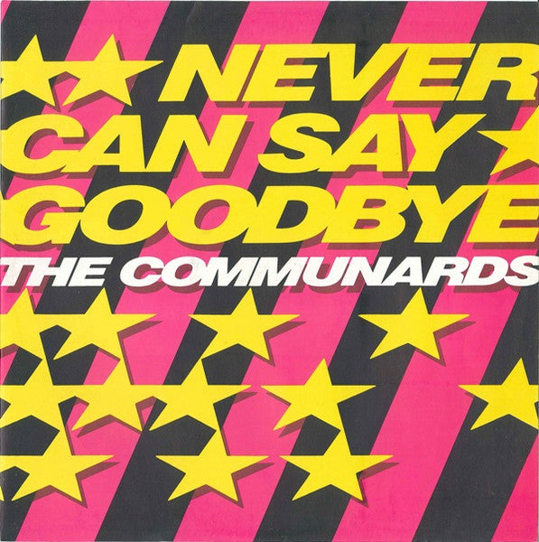 The Communards – Never Can Say Goodbye (NM) BOX6