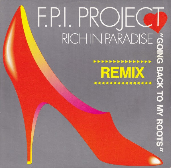 F.P.I. Project – Rich In Paradise "Going Back To My Roots" (Remix) (NM) BOX20