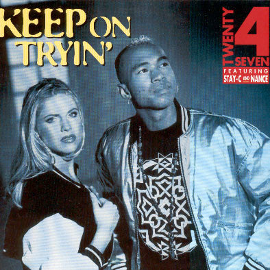 Twenty 4 Seven Featuring Stay-C And Nance – Keep On Tryin' (EX) BOX9