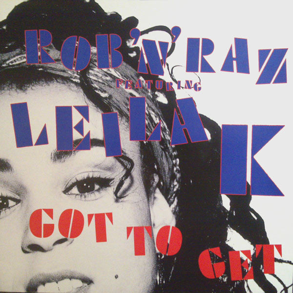 Rob 'N' Raz Featuring Leila K – Got To Get (NM, FUNDA VG+) BOX18