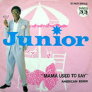 Junior – Mama Used To Say (NM, FUNDA EX) BOX8
