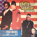 Pras Michel Featuring ODB* & Introducing Mya – Ghetto Supastar (That Is What You Are) (NM) BOX21