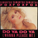 Samantha Fox – Do Ya Do Ya (Wanna Please Me) (EX,FUNDA VG+) BOX14
