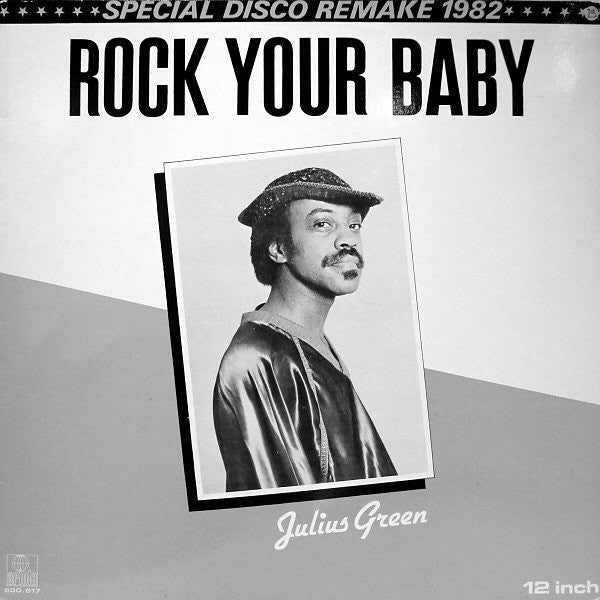 Julius Green – Rock Your Baby (Special Disco Remake 1982) (NM, FUNDA VG+) BOX29