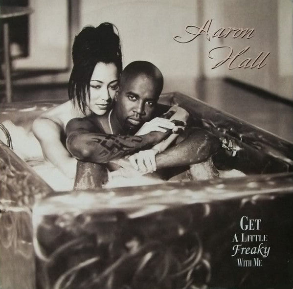 Aaron Hall – Get A Little Freaky With Me (MINT, SELLADO) BOXE1