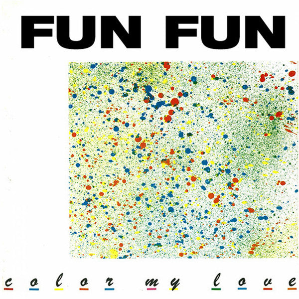 Fun Fun – Color My Love (NM, FUNDA EX) BOX6