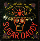 Thompson Twins – Sugar Daddy (EX) BOX13