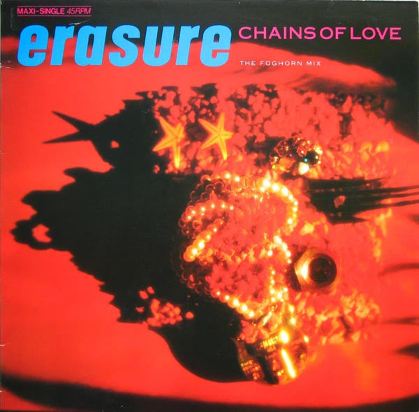 Erasure – Chains Of Love (The Foghorn Mix) (NM) BOX33