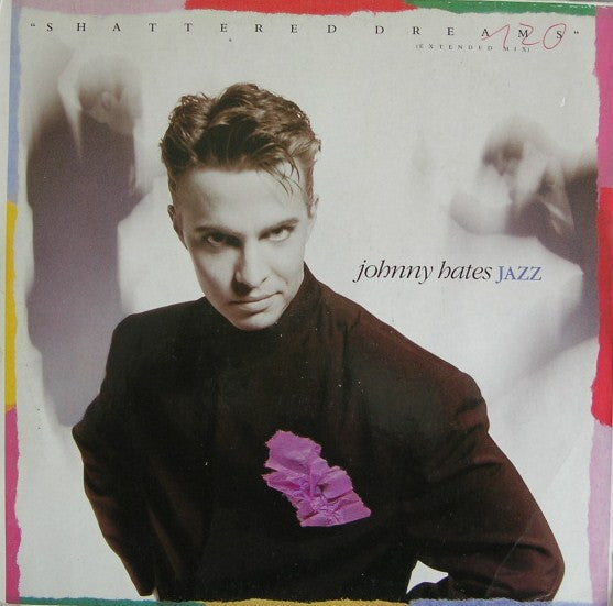 Johnny Hates Jazz – Shattered Dreams (Extended Mix) (NM, FUNDA EX) BOX19