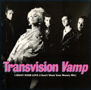 Transvision Vamp – I Want Your Love (NM, FUNDA EX) BOX6