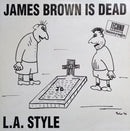 L.A. Style – James Brown Is Dead (VG+) BOX16