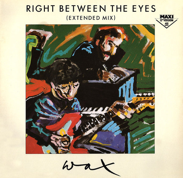 Wax – Right Between The Eyes (Extended Mix) (VG+, FUNDA NM) BOX21