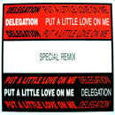 Delegation – Put A Little Love On Me (Special Remix) (NM) BOX14