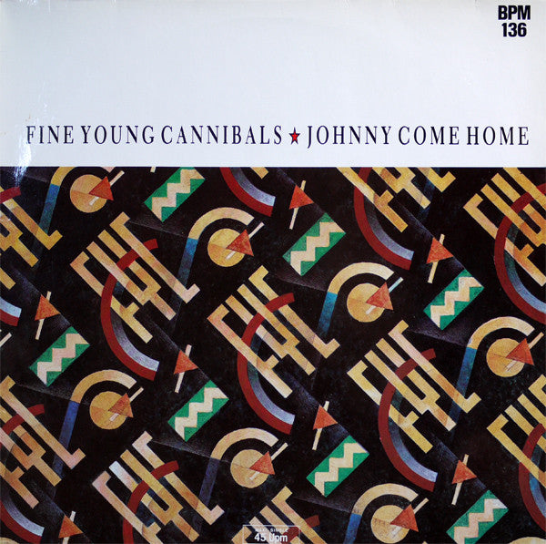 Fine Young Cannibals – Johnny Come Home (VG+) BOX8