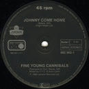 Fine Young Cannibals – Johnny Come Home (VG+) BOX8