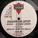Shakespear's Sister – Break My Heart / Heroine (Extended Versions) (VG+) BOX11