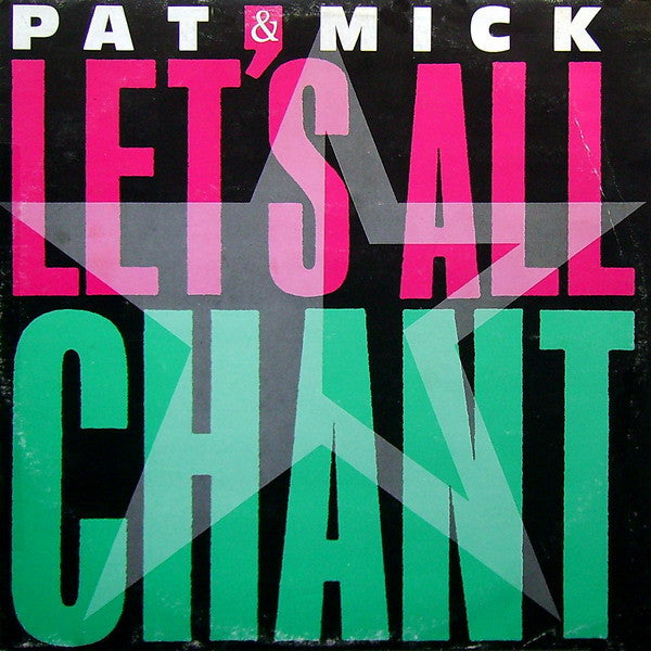 Pat & Mick – Let's All Chant (NM, FUNDA EX) BOX34