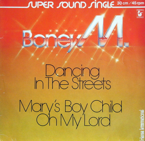 Boney M. – Dancing In The Streets / Mary's Boy Child / Oh My Lord (EX) BOX11