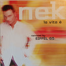 Nek – La Vita È (Remixed By Eiffel 65) (NM) BOX21