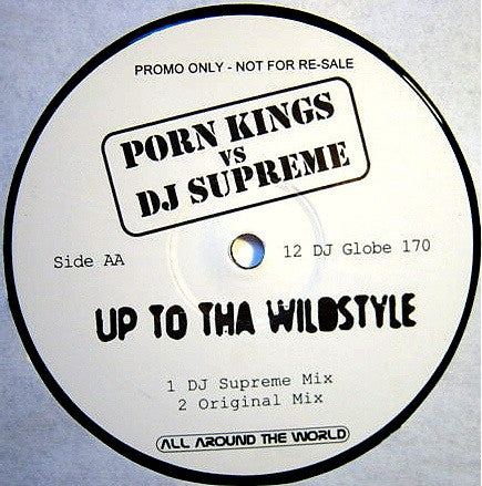 Porn Kings Vs. DJ Supreme – Up To Tha Wildstyle (VG+, FUNDA GENÉRICA NEGRA NM) BOX33