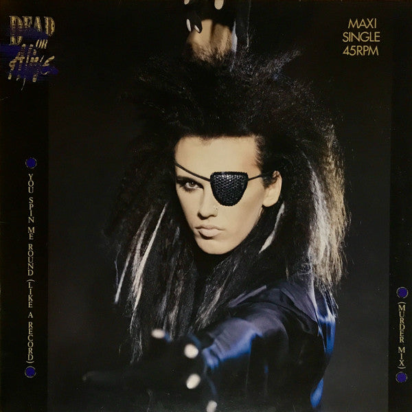 Dead Or Alive – You Spin Me Round (Like A Record) (Murder Mix) PEQUEÑA RAYA NO AFECTA SONIDO (VG+) BOX22