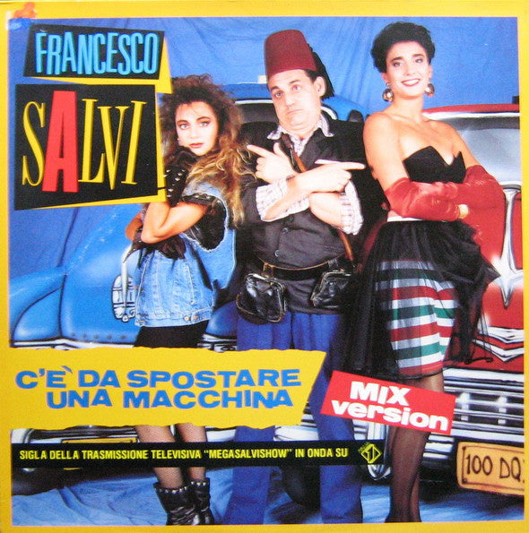 Francesco Salvi – C'è Da Spostare Una Macchina (NM, FUNDA EX) BOX21