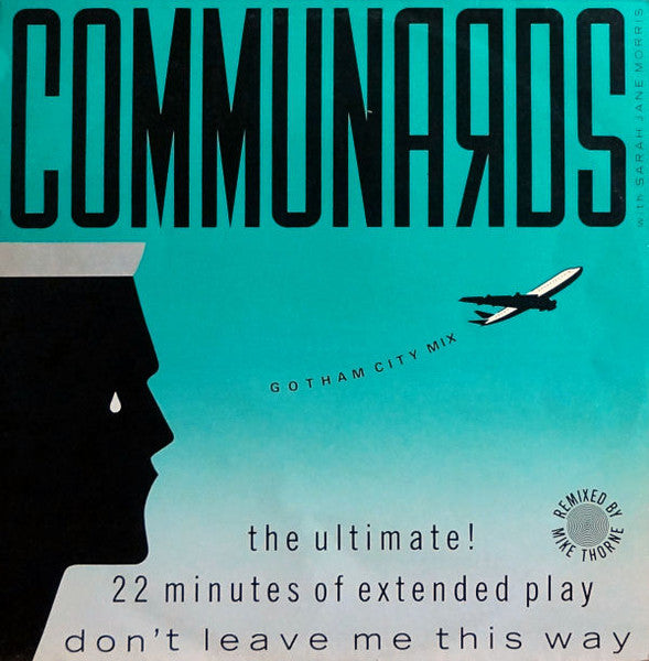 Communards With Sarah Jane Morris – Don't Leave Me This Way (Gotham City Mix) (NM) BOX8