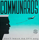 Communards With Sarah Jane Morris – Don't Leave Me This Way (Gotham City Mix) (NM) BOX8