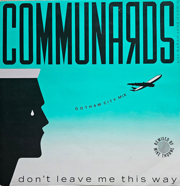 Communards With Sarah Jane Morris – Don't Leave Me This Way (Gotham City Mix) (NM) BOX8
