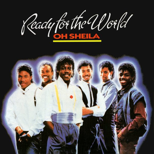 Ready For The World – Oh Sheila (NM, FUNDA VG+)