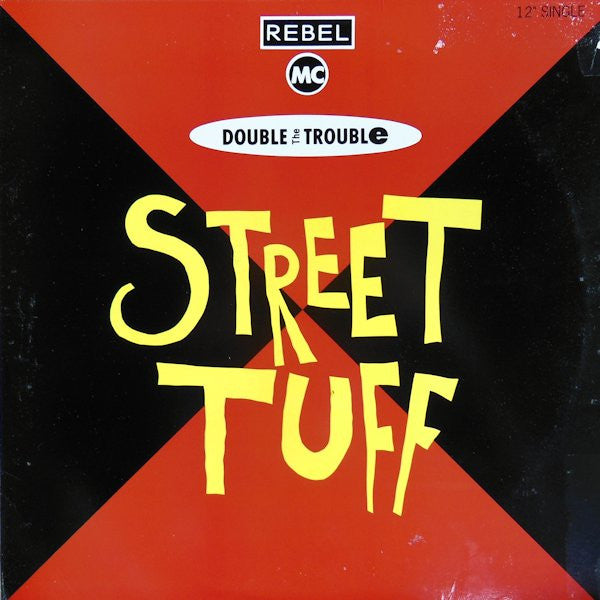 Rebel MC & Double The Trouble – Street Tuff (VG+) Box36