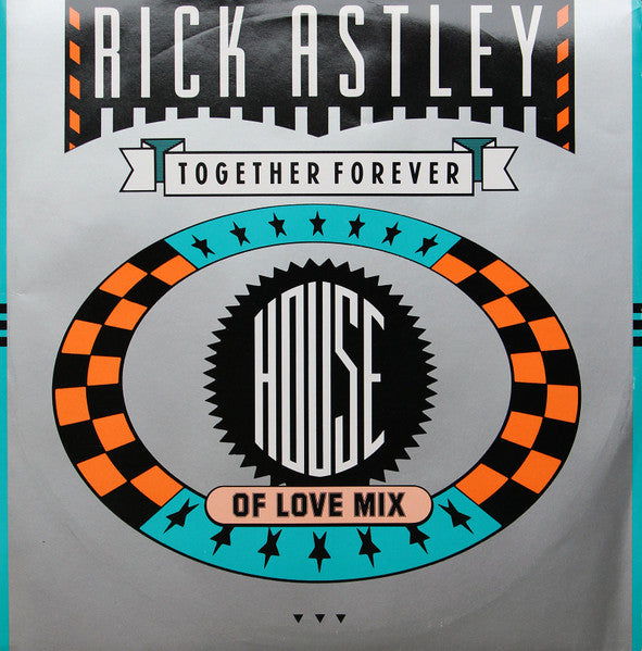 Rick Astley – Together Forever (House Of Love Mix) (NM) BOX2