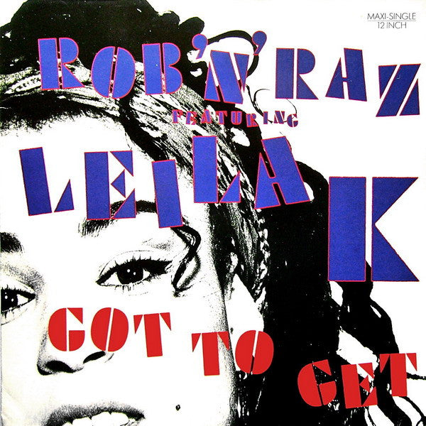 Rob 'N' Raz Featuring Leila K – Got To Get (NM, FUNDA EX) BOX21