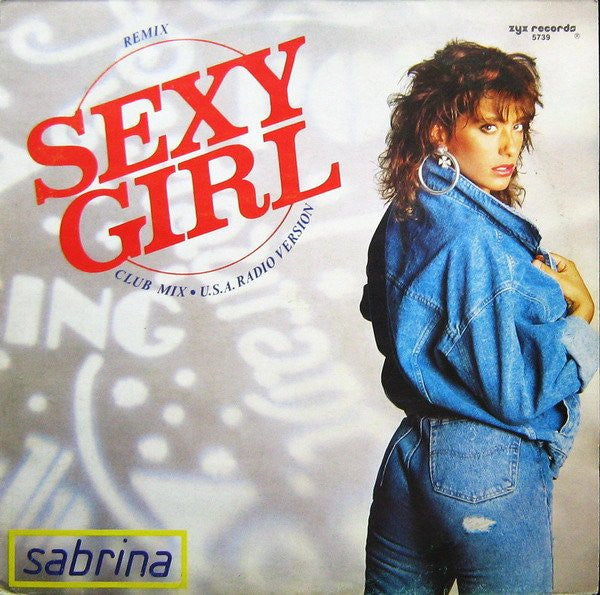 Sabrina – Sexy Girl (Remix) (VG+) [pequeño sticker en funda y galleta/timbre con nombre en funda] Box29