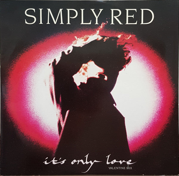 Simply Red – It's Only Love (Valentine Mix) (NM, Funda EX) BOX26