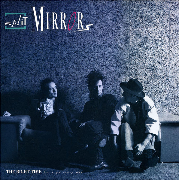 Split Mirrors – The Right Time (Let's Go Crazy Mix) (NM, FUNDA VG+) BOX30