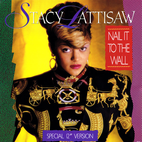 Stacy Lattisaw – Nail It To The Wall (Special 12" Version) (EX) Box30