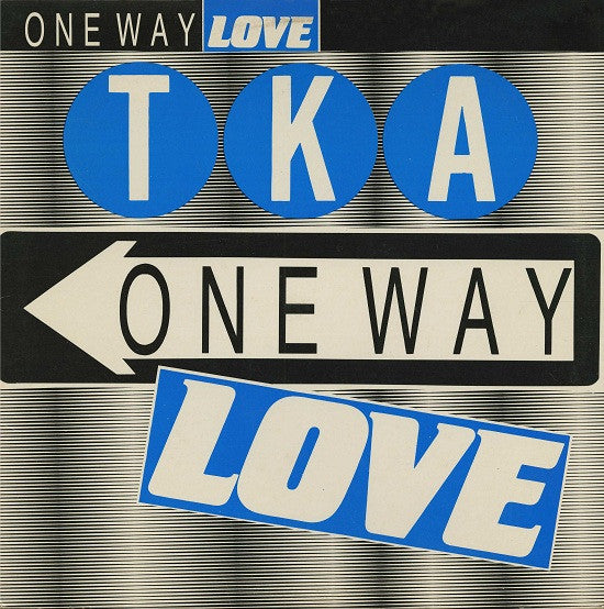 TKA – One Way Love (VG+) BOX21